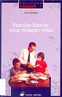 Família-escola, uma relação vital